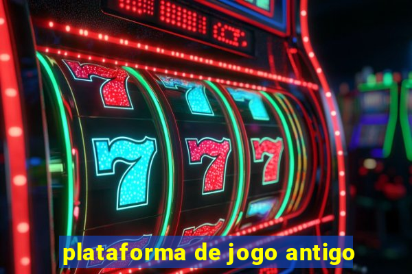 plataforma de jogo antigo